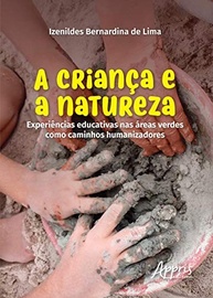 A Criança e a Natureza: Conexões Humanizadoras em Áreas Verdes - imagem 2