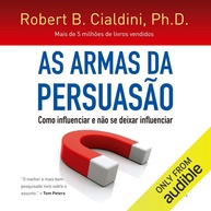 As Armas da Persuasão: Domine a Arte de Influenciar e se Defender - imagem 1
