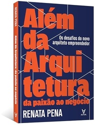 Além da Arquitetura: Transforme Sua Paixão em um Negócio de Sucesso - imagem 4