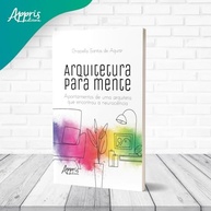 Arquitetura para a Mente: Neurociência e Design de Ambientes - imagem 4