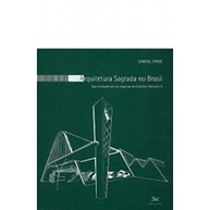 Arquitetura Sagrada no Brasil: Uma Jornada Histórica até o Concílio Vaticano II - imagem 2