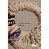 Arte por um Fio: A Poesia Visual de Judith Ann Scott - imagem 1