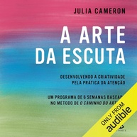 A Arte da Escuta: Desbloqueie Sua Criatividade com Atenção Plena - imagem 1
