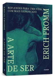 A Arte de Ser: Descubra o Significado da Vida com Erich Fromm - imagem 4