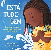 Está Tudo Bem: Ensine Autocompaixão e Resiliência às Crianças - imagem 2