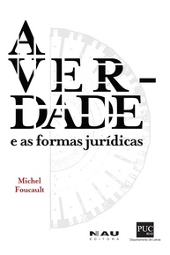 A Verdade e as Formas Jurídicas: Desvendando o Poder com Foucault - imagem 1