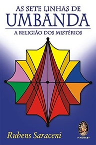 As Sete Linhas de Umbanda: Desvende os Mistérios dos Orixás com Rubens Saraceni - imagem 2