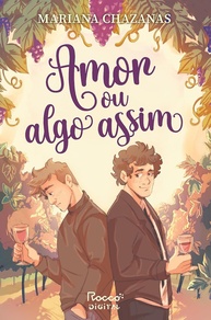 Amor ou Algo Assim: Romance Intenso de Mariana Chazanas - imagem 1