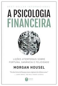A Psicologia Financeira: Domine Sua Fortuna com Lições Atemporais - imagem 2