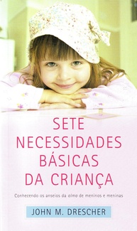 As 7 Necessidades Básicas da Criança: Guia Essencial para Pais Atentos - imagem 1