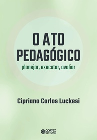 O Ato Pedagógico Essencial: Planejar, Executar e Avaliar para o Sucesso Educacional - imagem 1