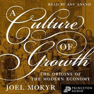 A Cultura do Crescimento: As Origens da Economia Moderna (Audiobook) - imagem 2