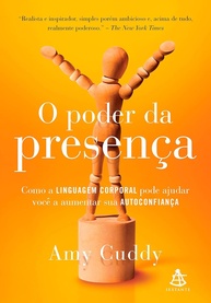 O Poder da Presença: Domine a Linguagem Corporal e Aumente Sua Autoconfiança - imagem 1