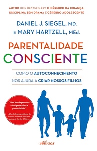 Parentalidade Consciente: Autoconhecimento para Criar Filhos Fortes e Resilientes - imagem 1