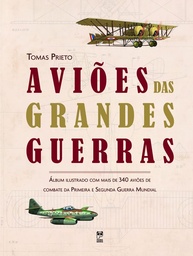 Aviões das Grandes Guerras: Um Almanaque Ilustrado da Aviação Militar - imagem 1