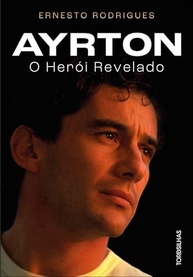 Ayrton Senna: O Herói Revelado - A Biografia Definitiva - imagem 2