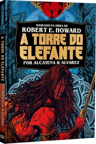 A Torre do Elefante: Graphic Novel Clássica de Conan, o Bárbaro - imagem 1