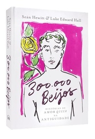 300.000 Beijos: Uma Antologia do Amor Greco-Romano Queer - imagem 3