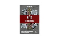 Nós e a Bíblia: Desvendando a História, Fé e Cultura do Judaísmo e Cristianismo - imagem 4