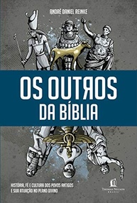 Os Outros da Bíblia: Descubra a História, Fé e Cultura dos Povos Antigos - imagem 2