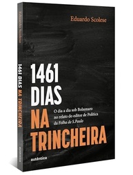 1461 Dias na Trincheira: O Cotidiano Sob Bolsonaro no Relato do Editor da Folha - imagem 3