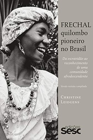 Frechal: A História Inspiradora do Quilombo Pioneiro do Brasil em E-book - imagem 2