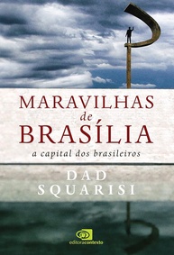 Brasília: A Capital do Brasil - História, Arquitetura e Encantos do Cerrado - imagem 1