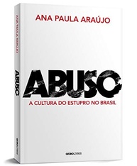 Abuso: Desvendando a Cultura do Estupro no Brasil - Livro Essencial - imagem 4
