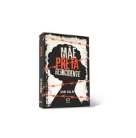 Mãe, Preta, Reincidente: A Urgência e a Força da Dramaturgia Brasileira - imagem 5