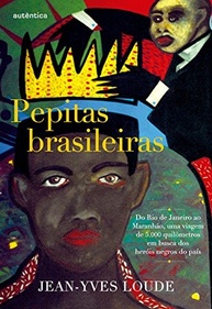 Pepitas Brasileiras: Heróis Negros Esquecidos do Rio ao Maranhão - imagem 2
