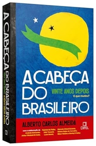 A Cabeça do Brasileiro: 20 Anos Depois - Descubra as Mudanças e Permanências - imagem 4
