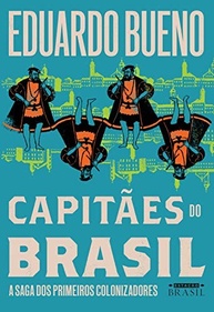 Capitães do Brasil: A Saga dos Primeiros Colonizadores | Coleção Brasilis - imagem 2