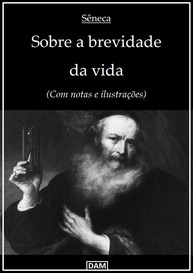 Sobre a Brevidade da Vida: Edição Bilíngue com Notas e Ilustrações Inéditas - imagem 1