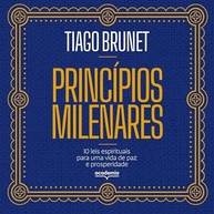 10 Leis Espirituais Milenares para Paz e Prosperidade | Tiago Brunet - imagem 2