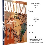 Ao Sul de Lugar Nenhum: Edição Comentada de Bukowski com Tradução Inédita - imagem 1