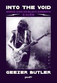 Into the Void: A Vida no Black Sabbath e Além - Memórias de Geezer Butler - imagem 1