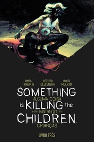 Something is Killing the Children Vol. 3: A Caçada Começa | HQ de James Tynion IV - imagem 1