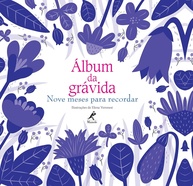 Álbum da Grávida: Registre Cada Momento Mágico dos Seus Nove Meses - imagem 1