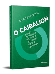 O Caibalion: A Essência da Filosofia Hermética Revelada | Edição Renovada - imagem 4