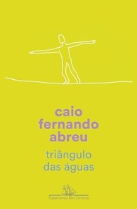 Triângulo das Águas: Edição Especial do Clássico de Caio Fernando Abreu - imagem 2