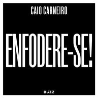Enfodere-se: Conquiste o Sucesso com Estratégias de Caio Carneiro - imagem 1