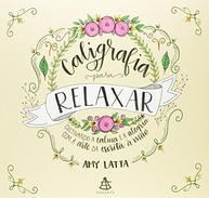 Caligrafia para Relaxar: Descubra a Calma e a Alegria com a Arte da Escrita à Mão - imagem 2