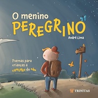 O Menino Peregrino: Poemas Encantadores para Crianças a Caminho do Céu - imagem 2