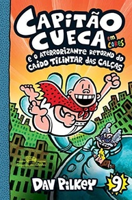 Capitão Cueca 9: O Aterrorizante Retorno do Caído Tilintar das Calças em Cores! - imagem 2