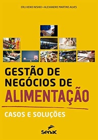Gestão de Negócios de Alimentação: Domine Casos e Soluções para o Sucesso - imagem 2