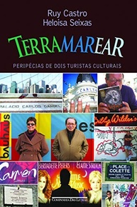 Terramarear: Descubra o Mundo com Ruy Castro e Heloisa Seixas - imagem 2
