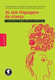 As Cem Linguagens da Criança Vol. 2: A Experiência Reggio Emilia em Transformação - imagem 2