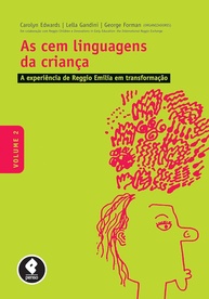 As Cem Linguagens da Criança Vol. 2: A Experiência Reggio Emilia em Transformação - imagem 1