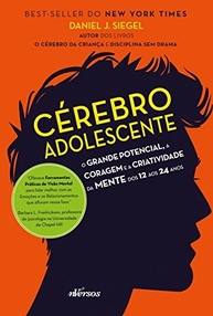 Cérebro Adolescente: Desbloqueie o Potencial Criativo e a Coragem dos 12 aos 24 Anos - imagem 2