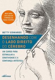 Desenhando com o Lado Direito do Cérebro: Liberte Sua Criatividade e Confiança Artística - imagem 2